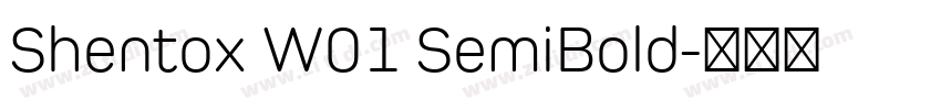 Shentox W01 SemiBold字体转换